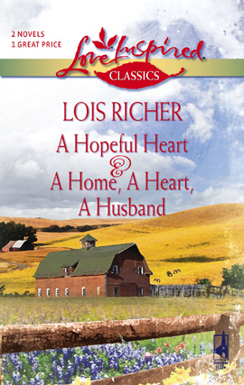 Title details for A Hopeful Heart and A Home, A Heart, A Husband by Lois Richer - Available
